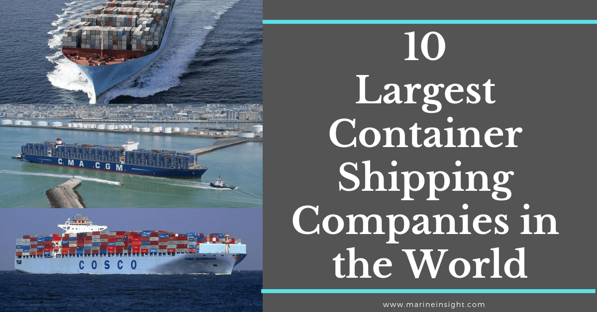 10 Largest Container Shipping Companies In The World - Maritime And ...