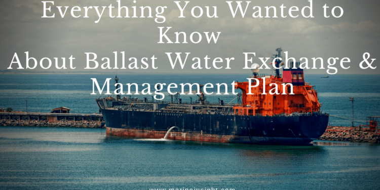 Ballast Water Exchange And Management Plan – Everything You Wanted To ...