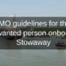IMO standards for the undesirable individual onboard-Stowaway IMO guidelines for the unwanted person onboard-Stowaway
