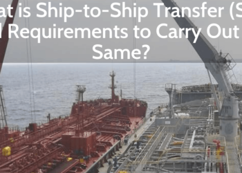 What is Ship-to-Ship Transfer (STS) and Requirements to Carry Out the Same?