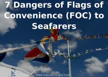 7 Dangers of Flags of Convenience (FOC) to Seafarers