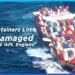 Video: 43 Containers Lost, 74 Damaged On Container Ship ‘APL England’ Due To Rough Weather Video: 43 Containers Lost, 74 Damaged On Container Ship ‘APL England’ Due To Rough Weather