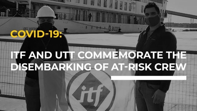 COVID-19 ITF And UTT Commemorate The Disembarking Of At-Risk Crew