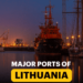 2 Major Ports of Lithuania 2 Major Ports of Lithuania