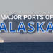 9 Major Ports of Alaska