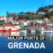 7 Major Ports of Grenada 7 Major Ports of Grenada