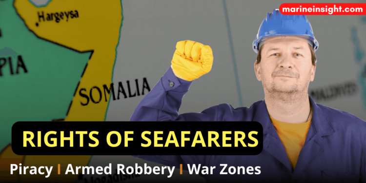 Labour Rights of Seafarers in Piracy, Armed Robbery Against Ships and War Zones