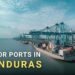 7 Major Ports In Honduras 7 Major Ports In Honduras