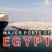 7 Major Ports Of Egypt 7 Major Ports Of Egypt