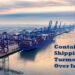 Container Shipping Turmoil Spills Over Into 2023