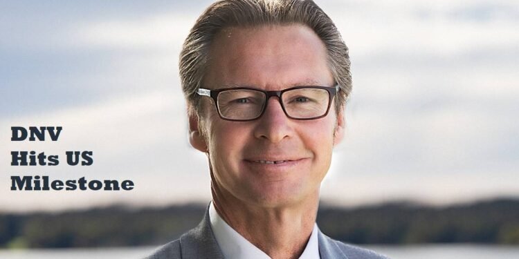 DNV Hits US Milestone