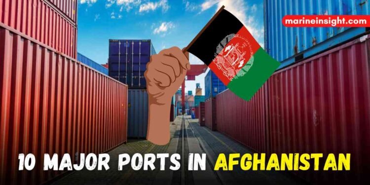 10 Major Ports In Afghanistan