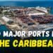 10 Major Ports In The Caribbean