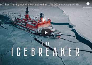 Watch: Amazing Time-Lapse Shows the World’s Biggest Nuclear Icebreakers