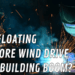 Will Floating Offshore Wind Drive a Shipbuilding Boom? Will Floating Offshore Wind Drive a Shipbuilding Boom?