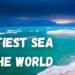 The Saltiest Sea in the World – 16 Facts You Might Not Know